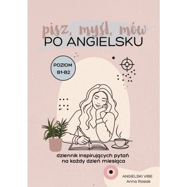Pisz, myśl, mów po angielsku – poziom B1–B2