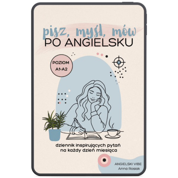 Pisz, myśl, mów po angielsku – poziom A1–A2