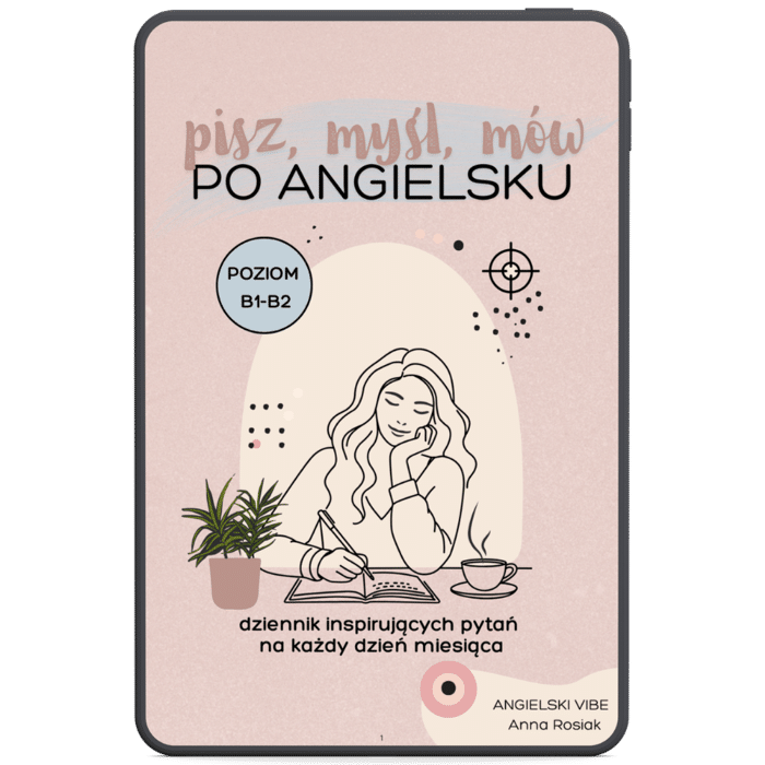 Pisz, myśl, mów po angielsku - poziom B1–B2